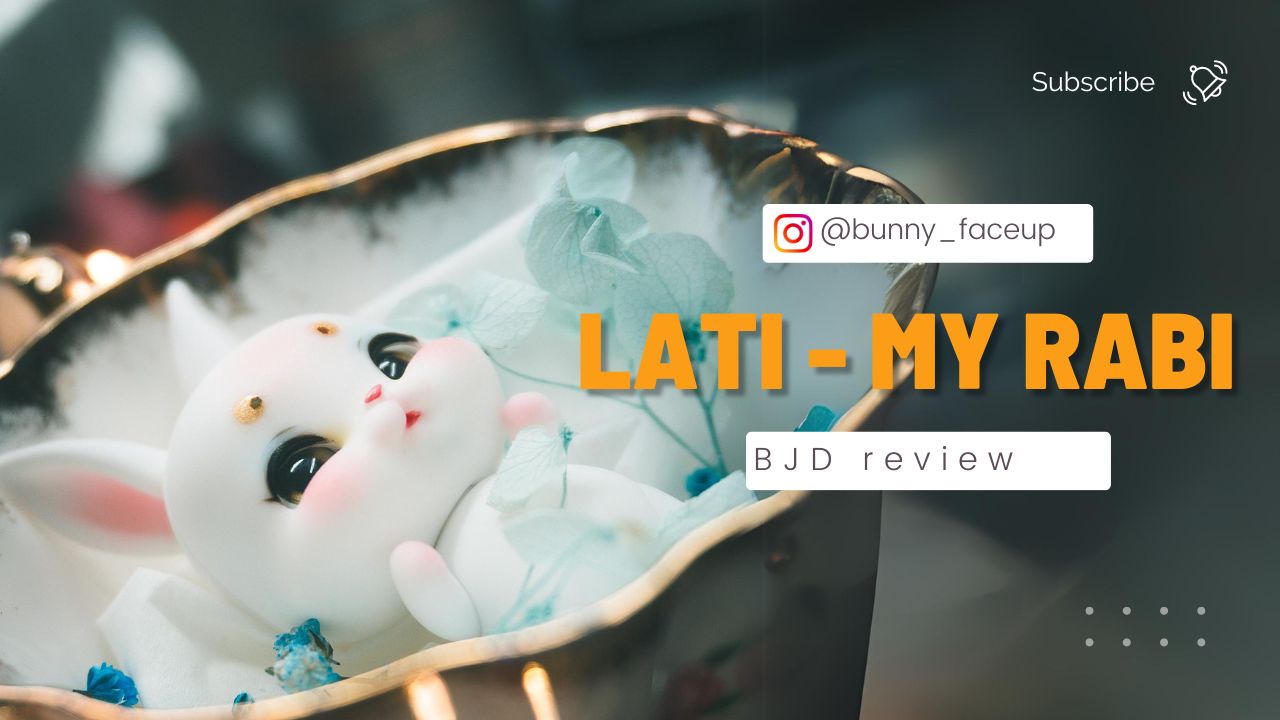 Cute Latidoll My Rabi Review